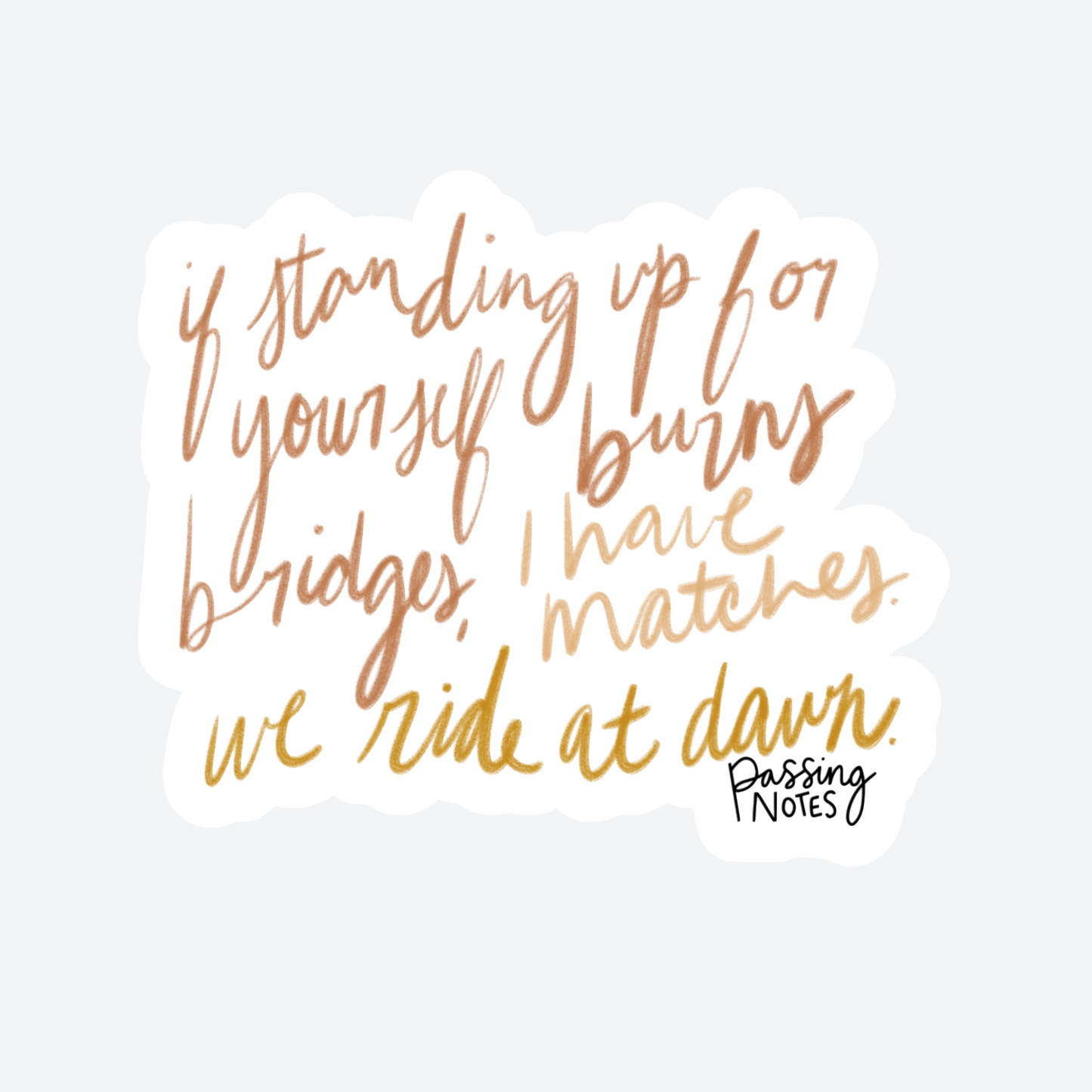 We Ride At Dawn Sticker