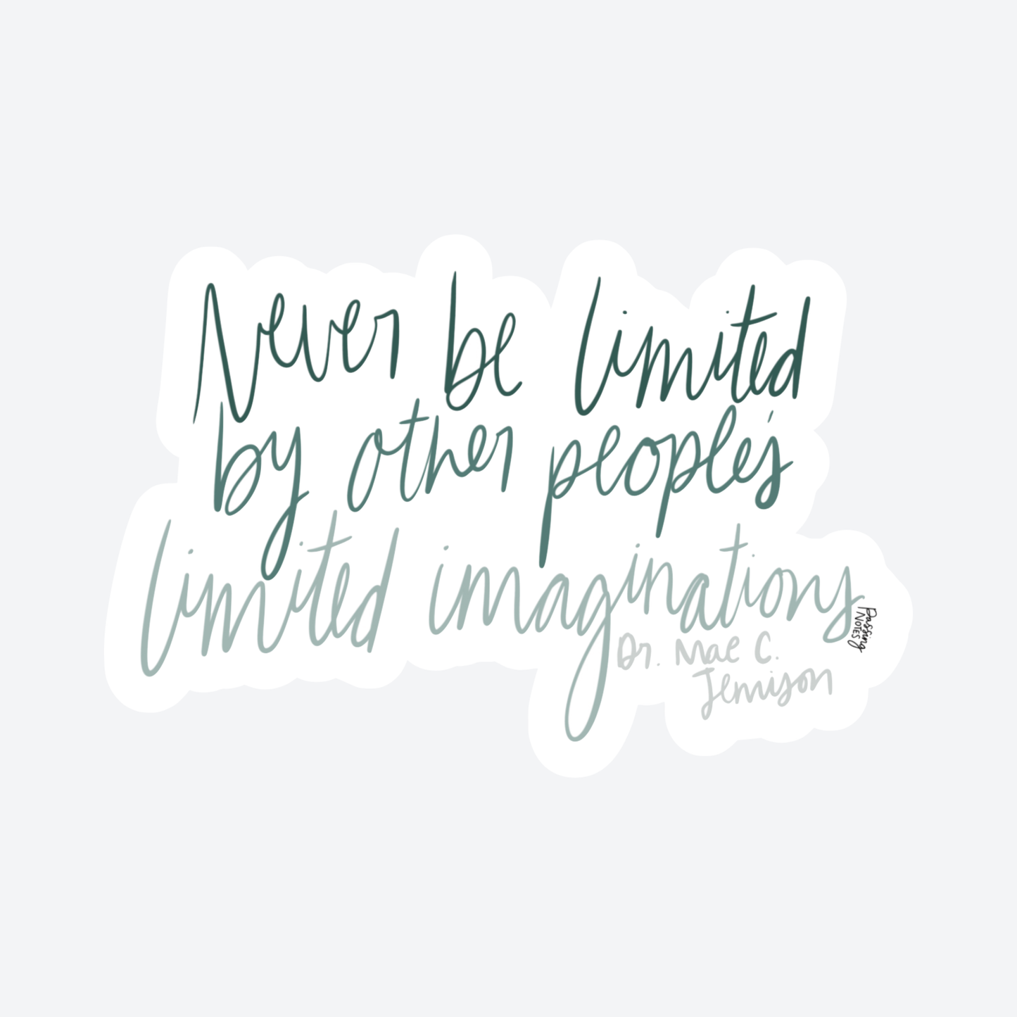 Never Be Limited Sticker