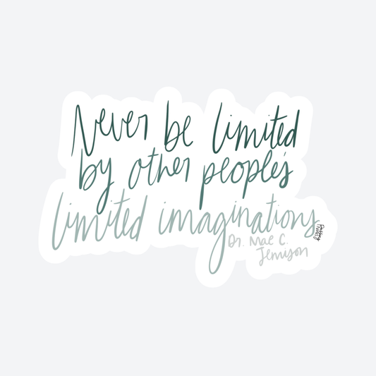 Never Be Limited Sticker